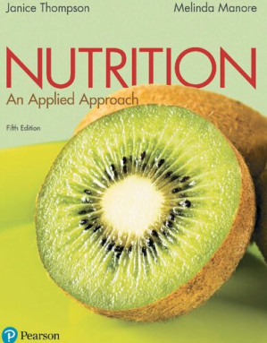 Nutrition, 5th ed: An Applied Approach - Janice J. Thompson & Melinda Manore