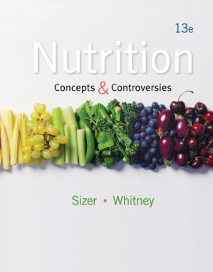 Nutrition: Concepts and Controversies By Frances Sizer, Ellie Whitney - 9780840024381