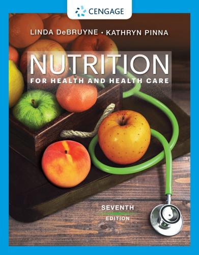 Nutrition For Health And Health Care 7Th Edition