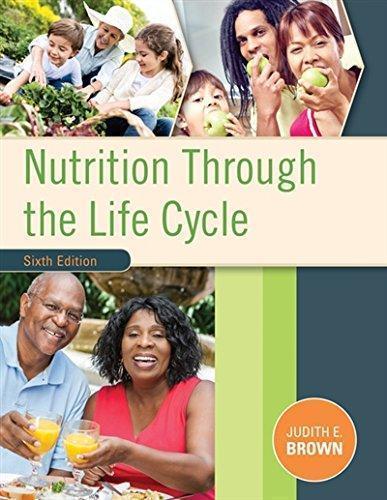 Nutrition Through The Life Cycle 6Th Edition