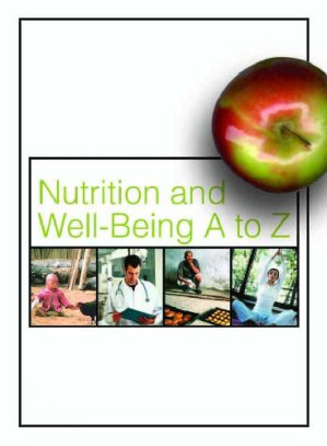 Nutrition and Well-Being A-Z Vol.1-2 By Delores C. S. James