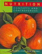Nutrition : concepts and controversies By Frances Sizer Webb; Eleanor Noss Whitney