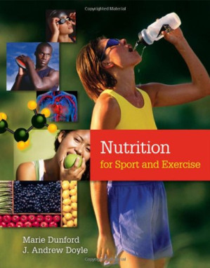 Nutrition for Sport and Exercise By Marie Dunford, J. Andrew Doyle
