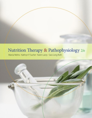 Nutrition therapy and pathophysiology By Nahikian-Nelms, Marcia