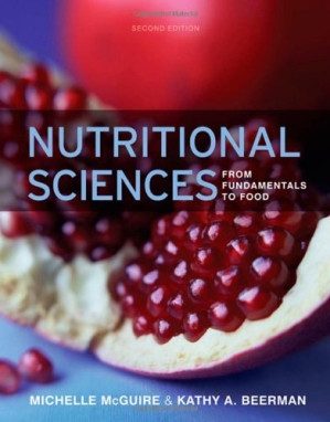Nutritional Sciences: From Fundamentals to Food By Michelle McGuire, Kathy A. Beerman - 9781424006373