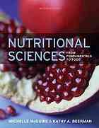 Nutritional sciences: from fundamentals to food By Beerman, Kathy A.; McGuire, Michelle