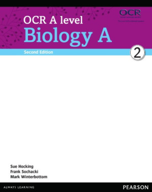 OCR A level Biology A - Sue Hocking, Frank Sochacki, Mark Winterbottom