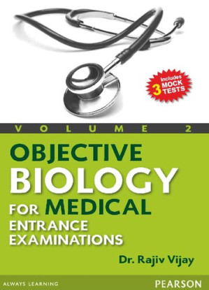 Objective Biology for Medical Entrance Examinations Vol II - Rajiv Vijay