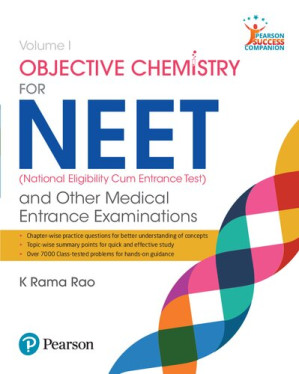 Objective Chemistry for NEET and Other Medical Entrance Examinations Vol I - K. Rama Rao