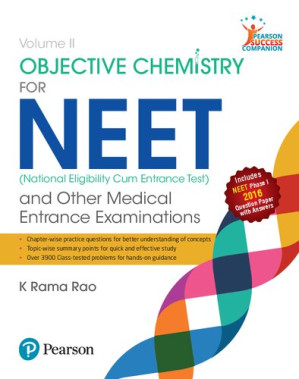 Objective Chemistry for NEET and Other Medical Entrance Examinations Vol II - K. Rama Rao