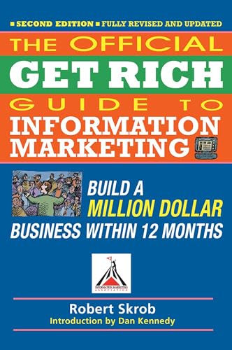 Official get rich guide to information marketing