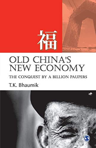 Old China's New Economy: The Conquest by a Billion Paupers