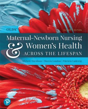 Olds' Maternal-Newborn Nursing & Women's Health Across the Lifespan - marcia london & wieland ladewig