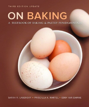 On Baking - Sarah R. Labensky, Priscilla A. Martel, Eddy Van Damme