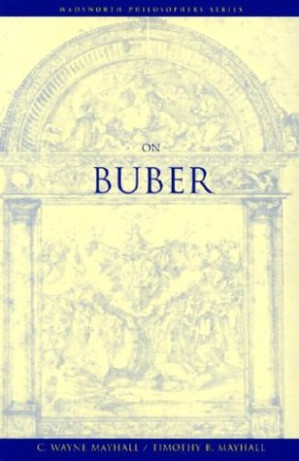 On Buber By C. Wayne Mayhall, Timothy B. Mayhall