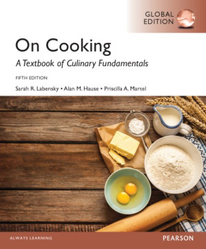 On cooking : a textbook of culinary fundamentals - Labensky, Sarah R.; Hause, Alan M.; Martel, Priscilla A.