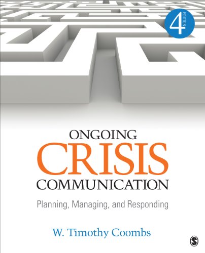 Ongoing Crisis Communication: Planning, Managing, and Responding - 9781452261362