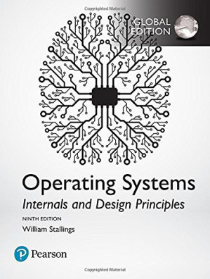 Operating Systems: Internals and Design Principles, 9e - William Stallings