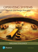 Operating Systems: Internals and Design Principles, 9th Edition - William Stallings