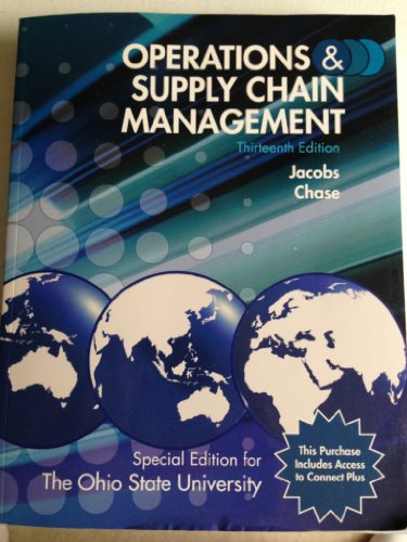 Operations & Supply Chain Management, 13th edition, Special edition for The Ohio State University
