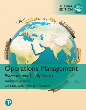 Operations Management: Processes and Supply Chains, 13th - Manoj Kumar Malhotra; Lee J. Krajewski