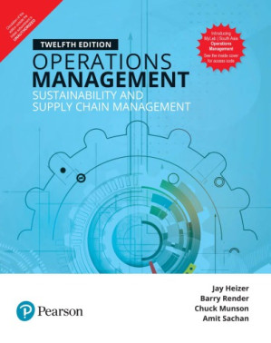 Operations Management: Sustainability and Supply Chain Management - Barry Render, Chuck Munson & Amit Sachan And . Jay Heizer