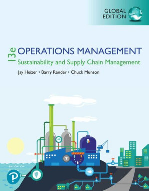 Operations Management: Sustainability and Supply Chain Management - Jay Heizer, Barry Render, Chuck Munson
