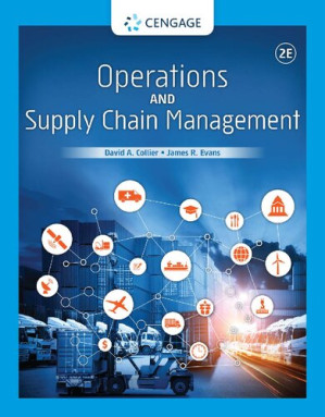 Operations and Supply Chain Management By David Alan Collier, James R. Evans
