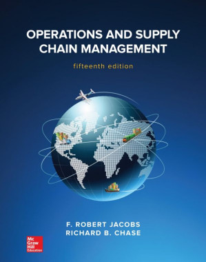 Operations and Supply Chain Management By F. Robert Jacobs, Richard B. Chase