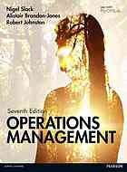 Operations management - Nigel Slack; Alistair Brandon-Jones; Robert Johnston