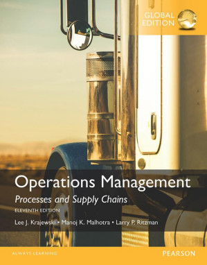Operations management. Processes and supply chains - Krajewski, Lee J.; Malhotra, Manoj Kumar; Ritzman, Larry P