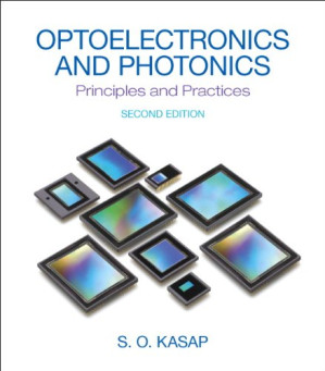 Optoelectronics & Photonics: Principles & Practices - Safa O. Kasap