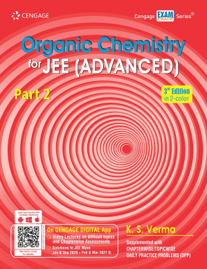 Organic Chemistry for IIT JEE advanced Edition 3 Part 2, 4 of 4 Chapter 10 and Solutions of all Chapters Exercises By K. S. Verma