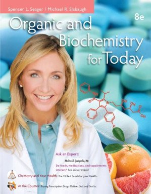 Organic and Biochemistry for Today By Spencer L. Seager, Michael R. Slabaugh - 9781133608196