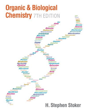 Organic and Biological Chemistry By H. Stephen Stoker