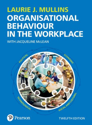 Organisational Behaviour in the Workplace - Laurie Mullins