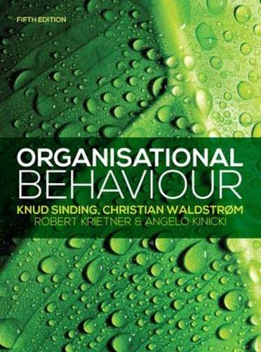 Organisational behaviour by Kinicki, Angelo; Kreitner, Robert; Sinding, Knud; Waldstrøm, Christian