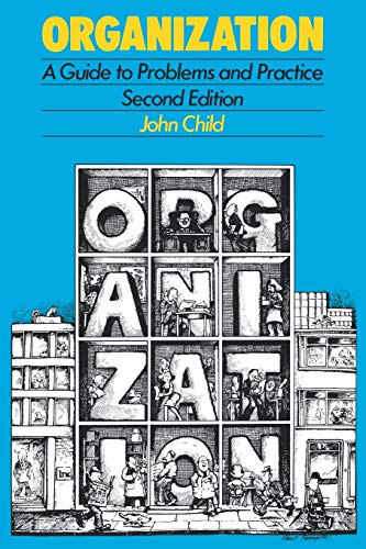 Organization: A Guide To Problems and Practice - 9781853960147