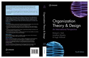 Organization Theory & Design: An International Perspective, Fourth Edition By Richard L. Daft, Jonathan Murphy, Hugh Willmott