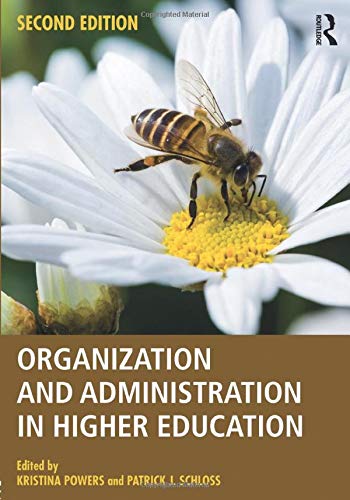 Organization and Administration in Higher Education - 2nd Edition