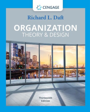 Organization theory and design By Daft, R.