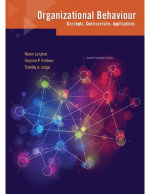 Organizational Behavior: Concepts, Controversies, Applications - Nancy Langton, Stephen P. Robbins, Timothy A. Judge