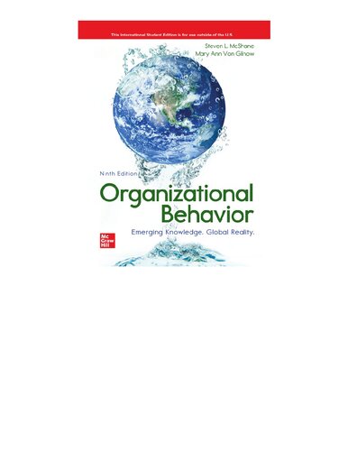 Organizational Behavior: Emerging Knowledge. Global Reality By Steven McShane; Mary Von Glinow