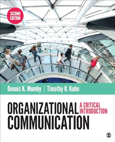 Organizational Communication by Dennis K. Mumby & Timothy R. Kuhn