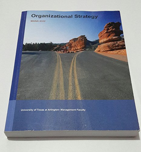 Organizational Strategy by University of Texas at Arlington Management Faculty