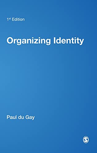 Organizing Identity: Persons and Organizations after theory