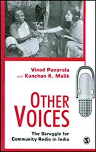 Other Voices: The Struggle for Community Radio in India - 9780761936022