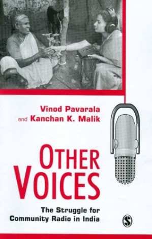 Other voices: the struggle for community radio in India - 9788178297651