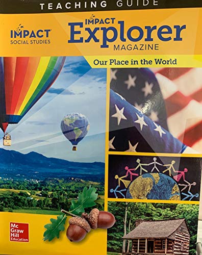 Our Place in the World , Teaching Guide Impact Explorer Magazine Social Studies