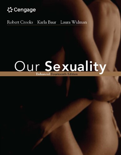 Our Sexuality Enhanced Edition, Loose-leaf Version By Robert L. Crooks, Karla Baur, Laura Widman